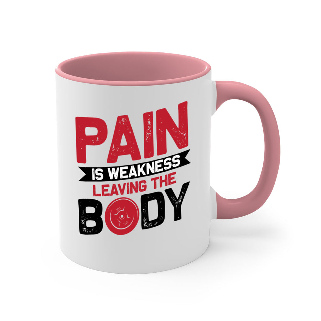 pain is weakness leaving the body 4#- gym-Mug / Coffee Cup