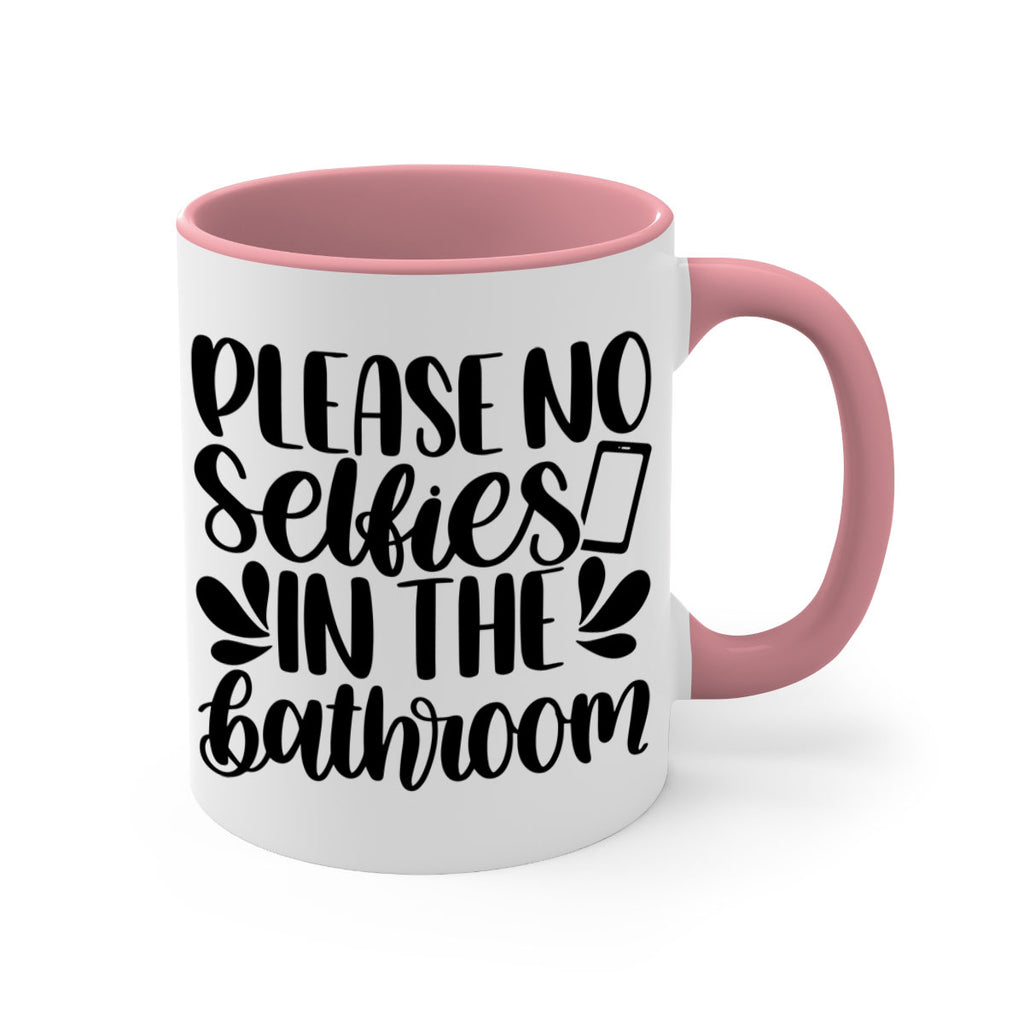 please no selfies in the bathroom 23#- bathroom-Mug / Coffee Cup