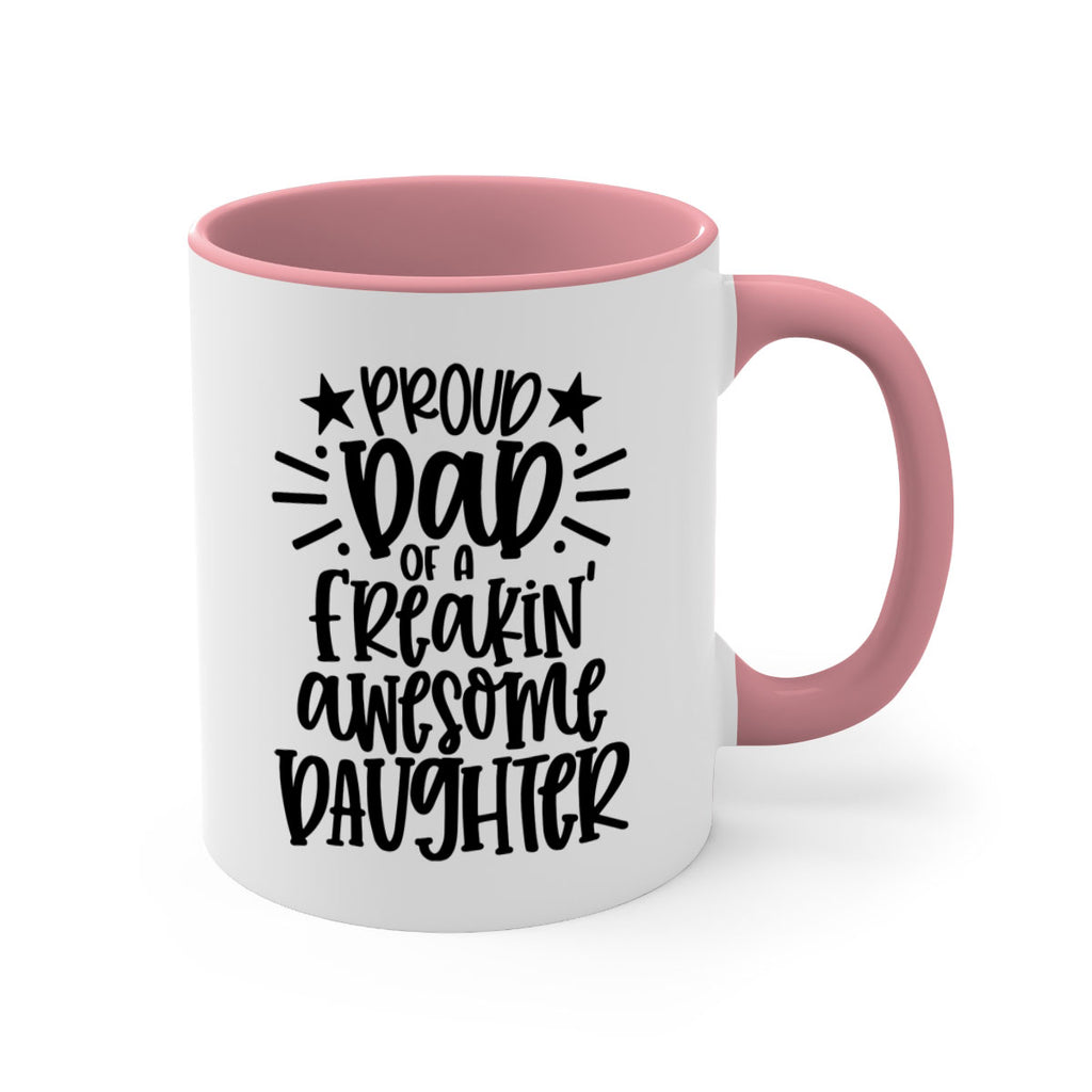 proud dad of a freakin awesome daughter 24#- fathers day-Mug / Coffee Cup