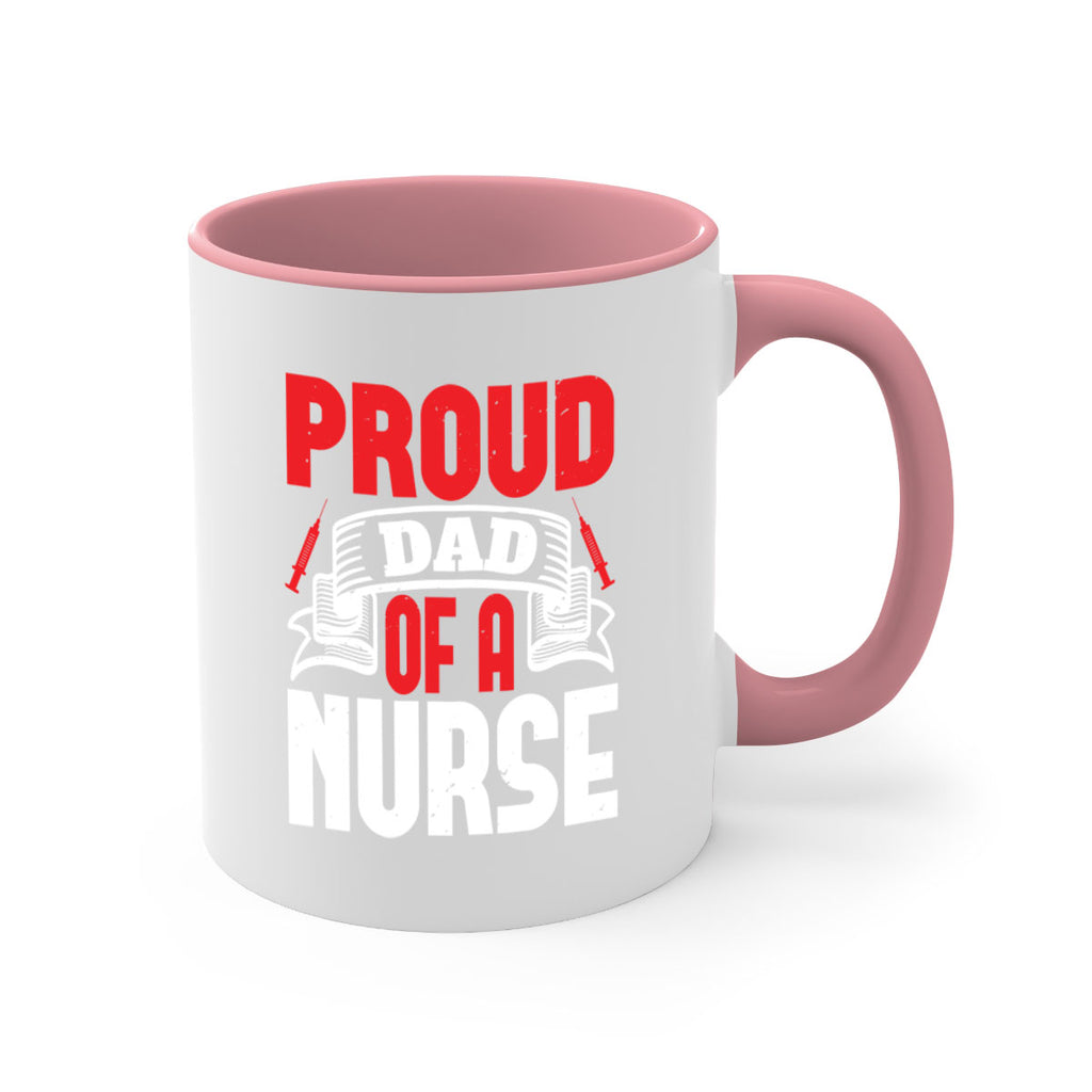 proud dad of a nurse Style 257#- nurse-Mug / Coffee Cup