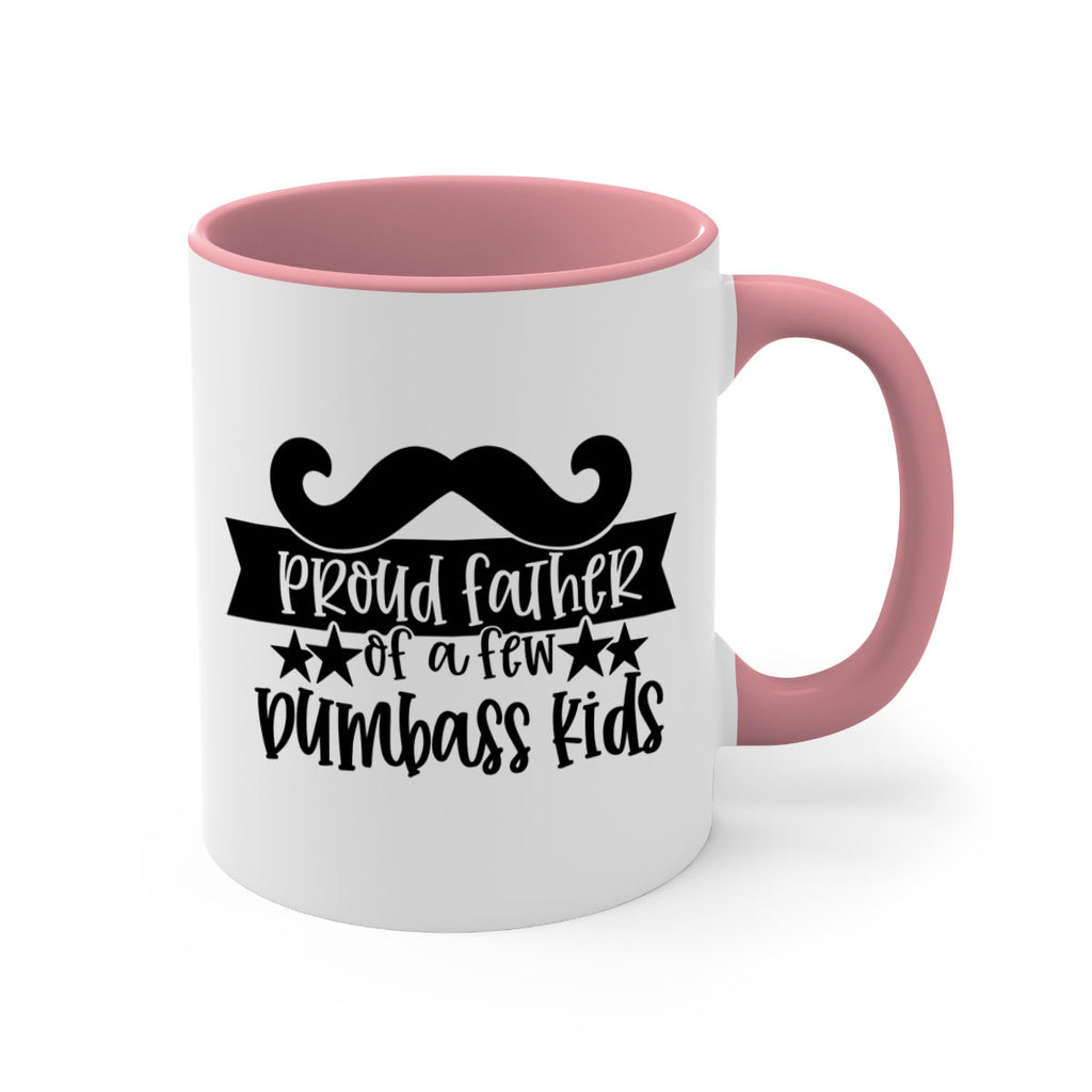 proud father of a few dumbass kids 22#- fathers day-Mug / Coffee Cup