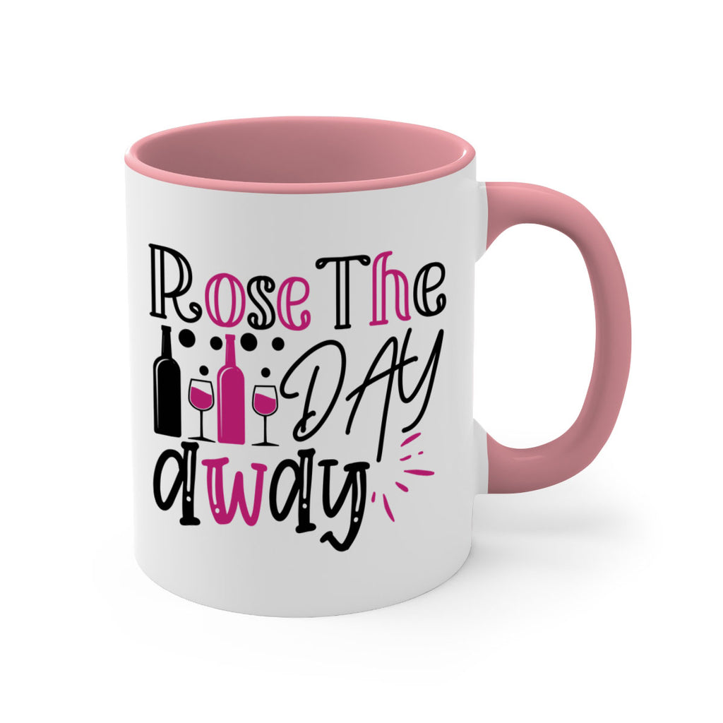 rose the day away 173#- wine-Mug / Coffee Cup