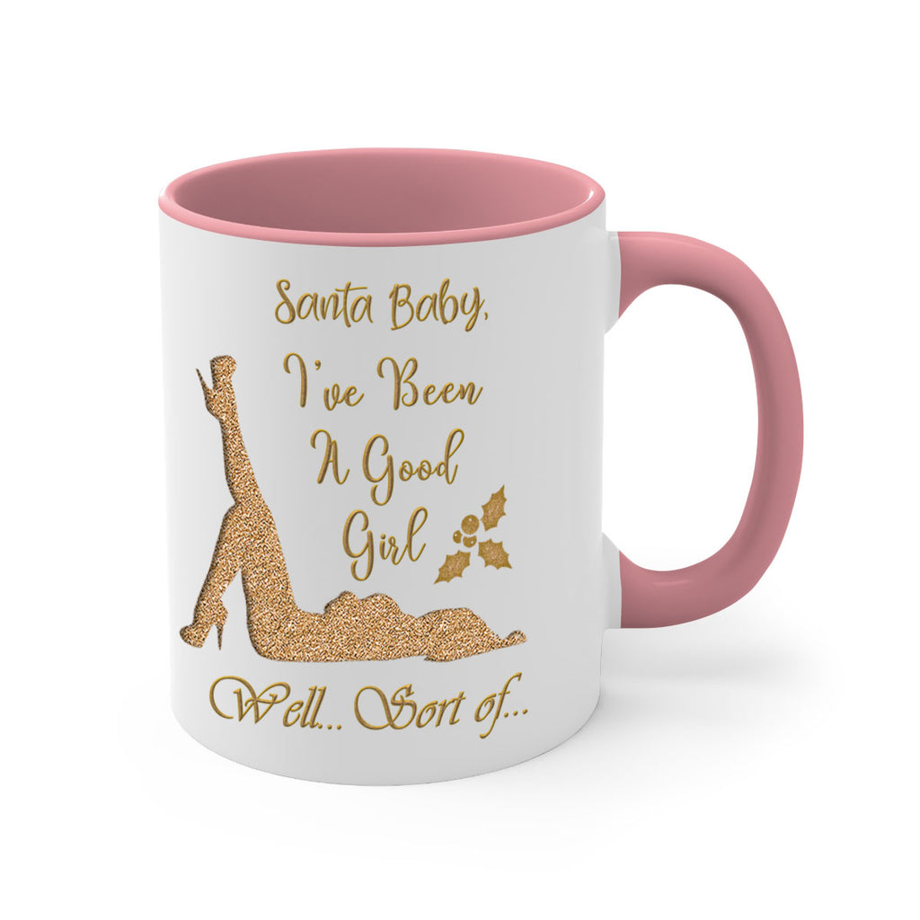 santa ive been a good girl well sort of gold 445#- christmas-Mug / Coffee Cup