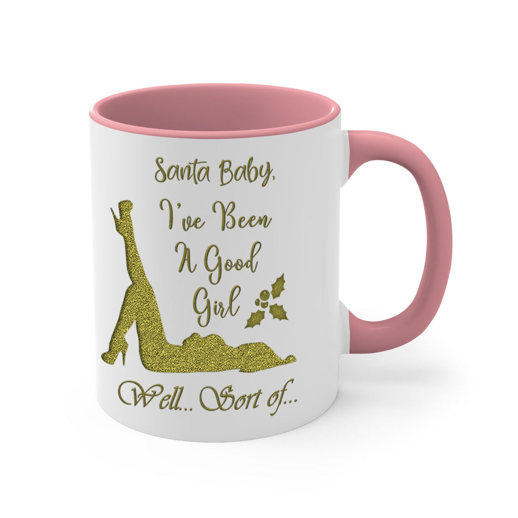 santa ive been a good girl well sort of green 444#- christmas-Mug / Coffee Cup