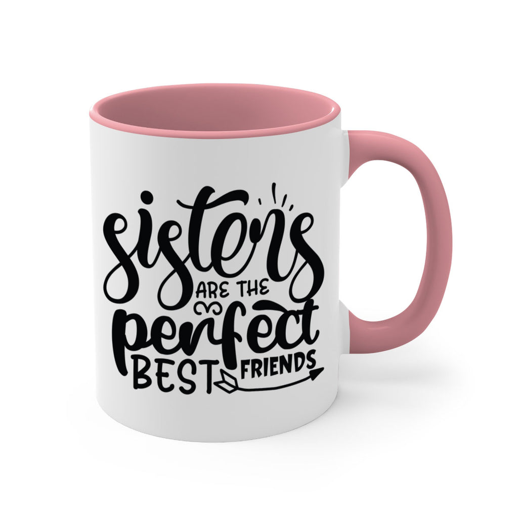 sisters are the perfect best friends 58#- sister-Mug / Coffee Cup