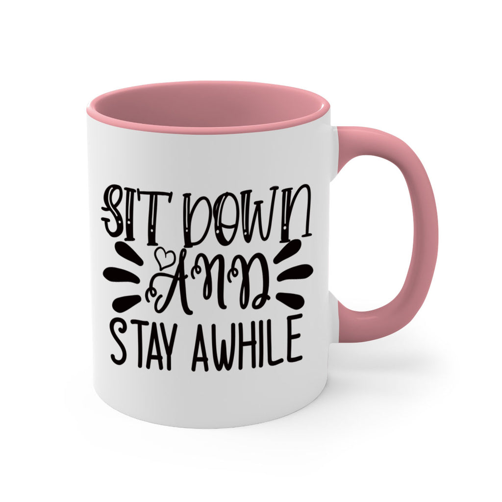 sit down and stay awhile 95#- home-Mug / Coffee Cup