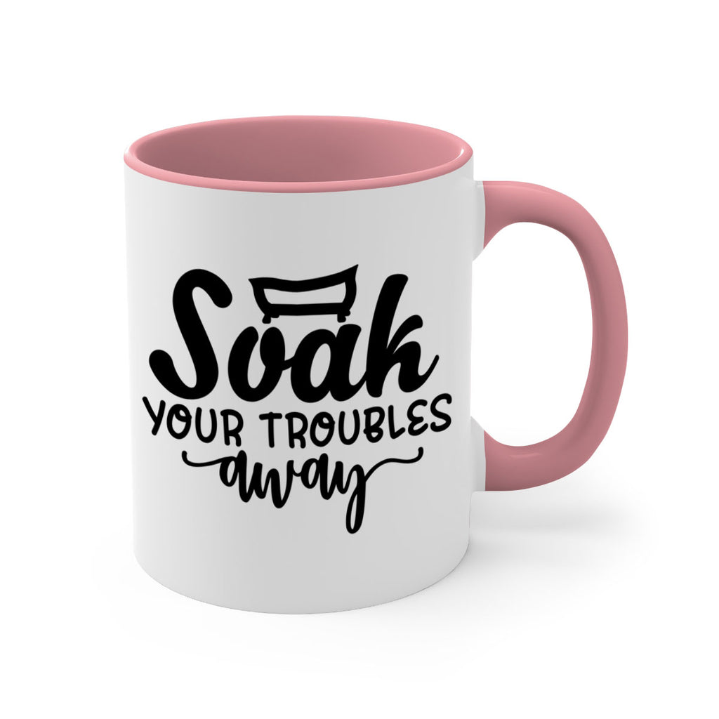 soak your troubles away 59#- bathroom-Mug / Coffee Cup