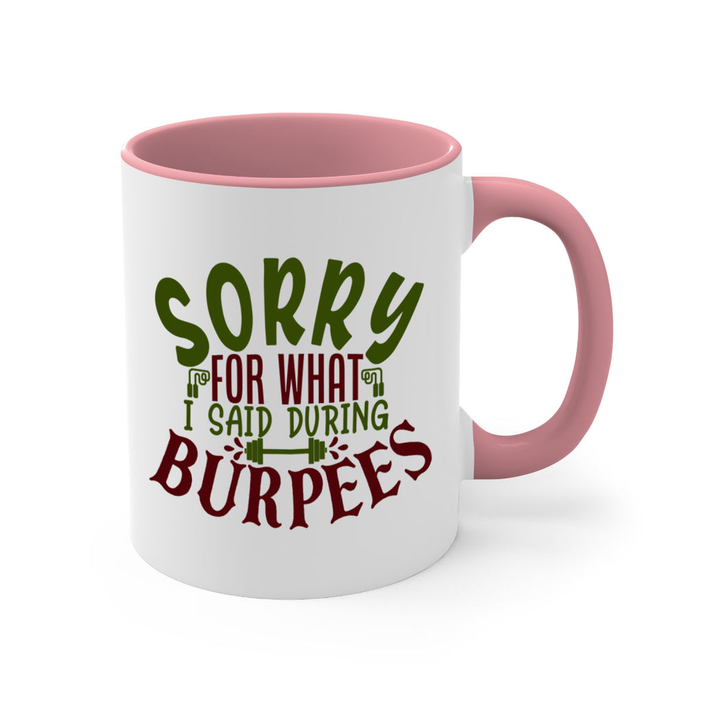 sorry for what i said during burpees 16#- gym-Mug / Coffee Cup