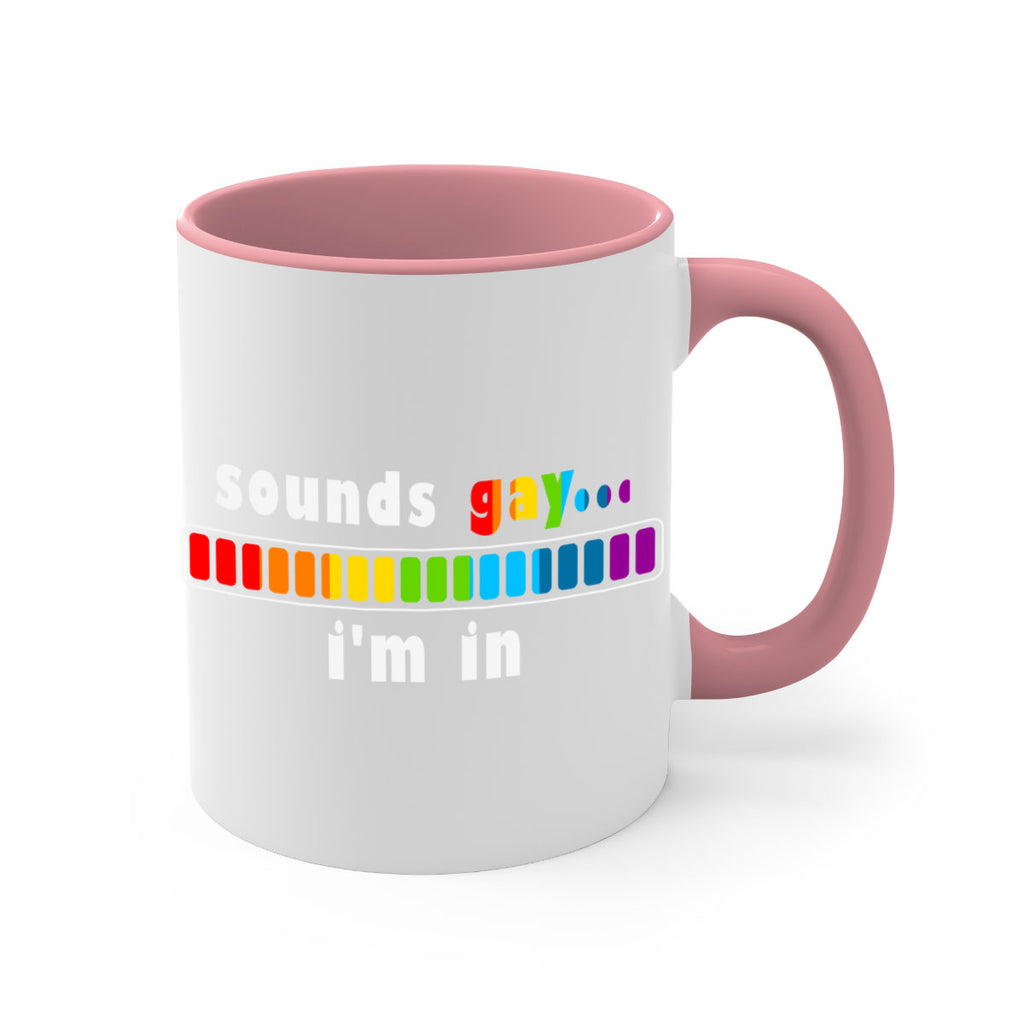 sounds gay im in funny lgbt 20#- lgbt-Mug / Coffee Cup