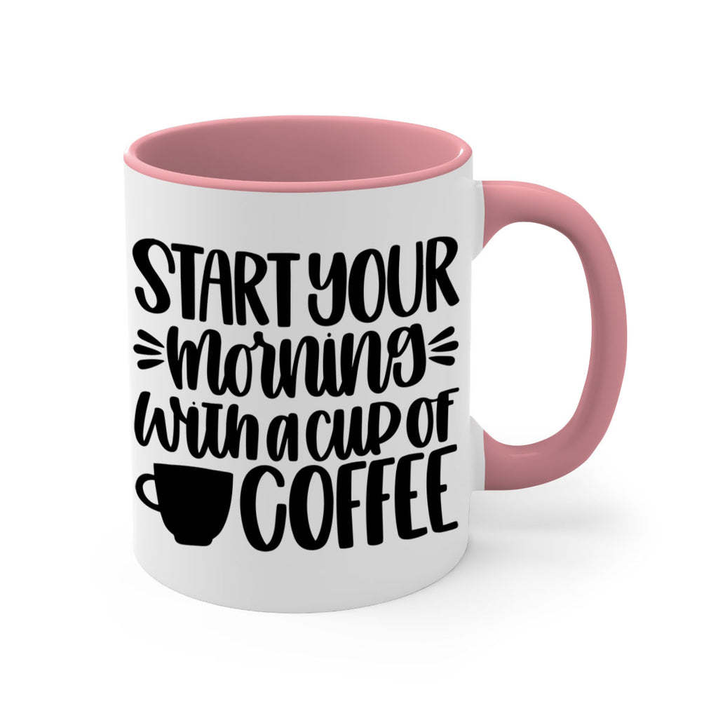 start your morning with 28#- coffee-Mug / Coffee Cup