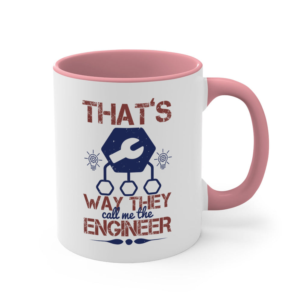 thats way they call me the engineer Style 37#- engineer-Mug / Coffee Cup