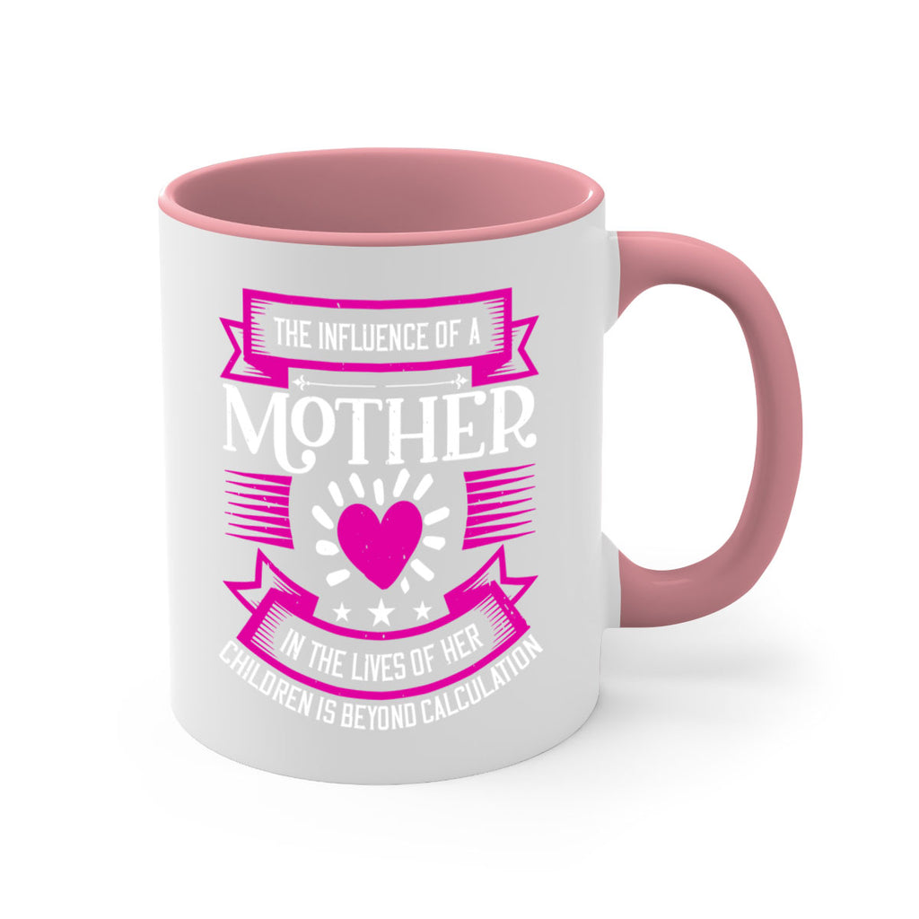 the influence of a mother 31#- mothers day-Mug / Coffee Cup