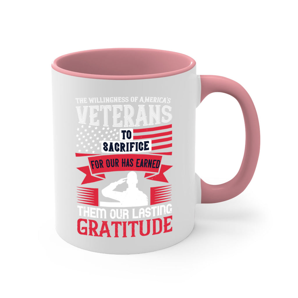 the willingness of americas veterans to sacrifice for our has earned them our lasting gratitude 22#- veterns day-Mug / Coffee Cup