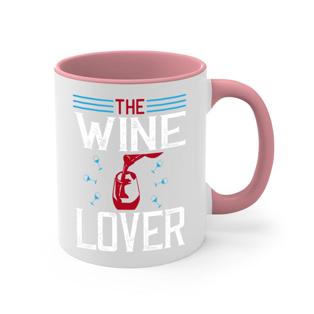 the wine lover 119#- wine-Mug / Coffee Cup