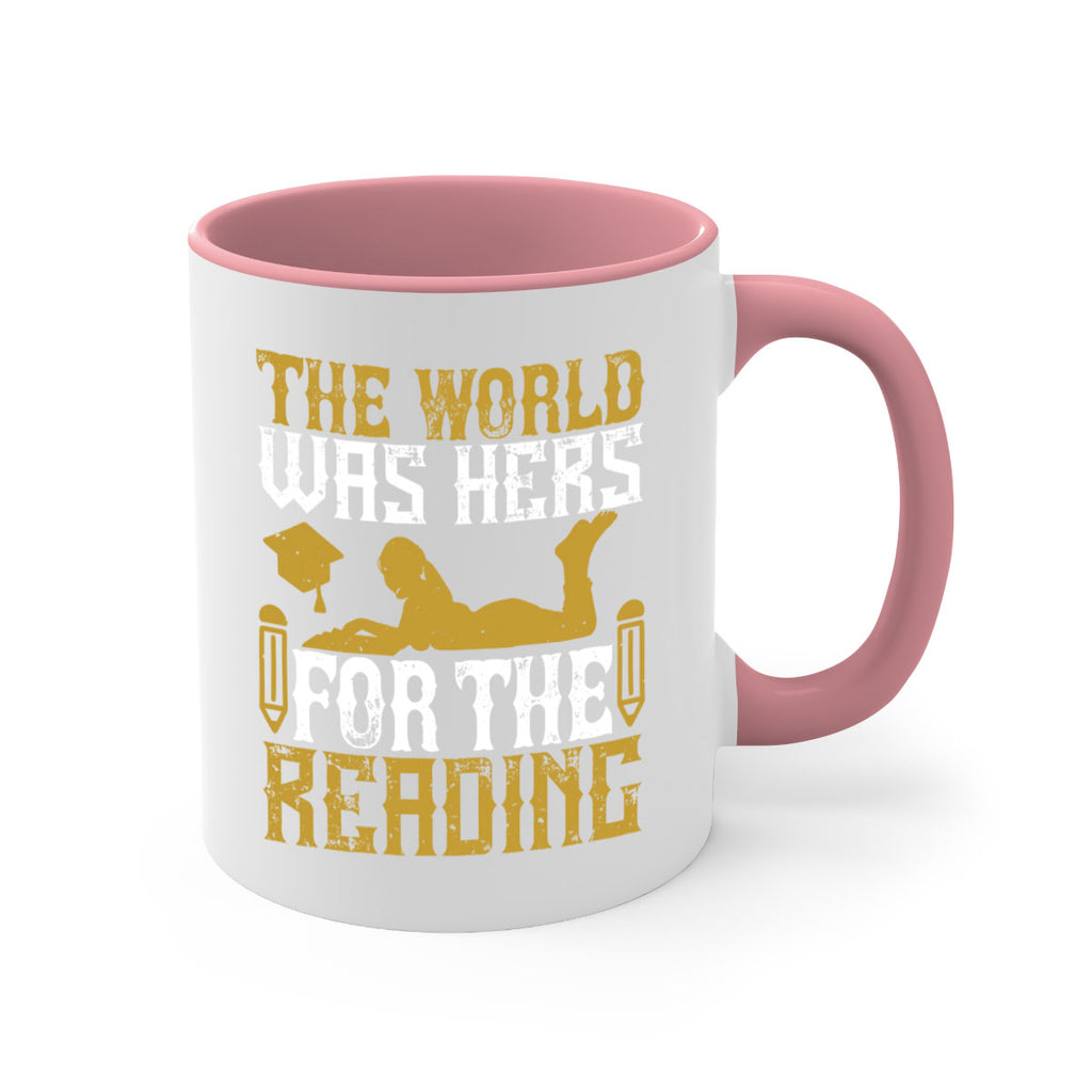 the world was hers for the reading 8#- Reading - Books-Mug / Coffee Cup