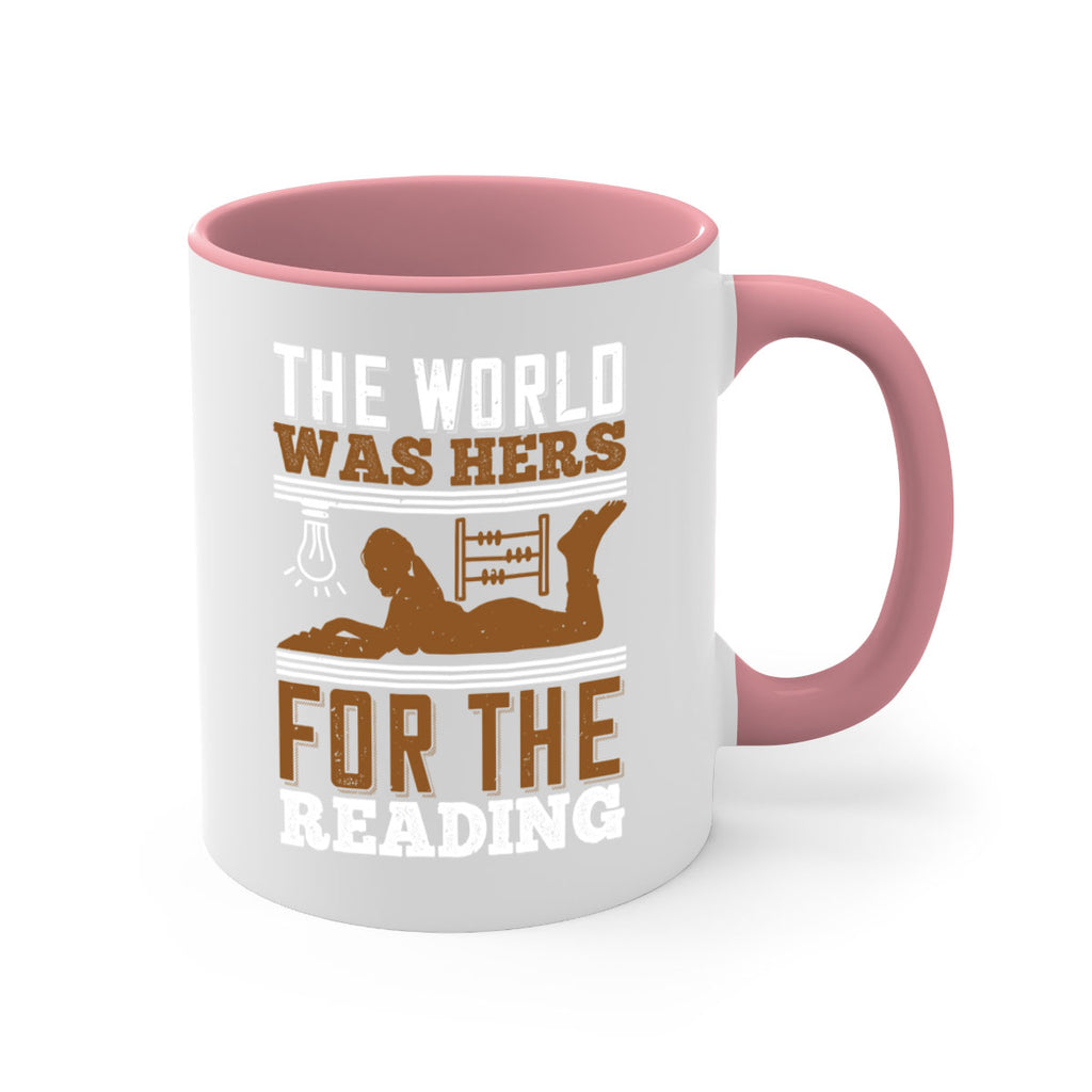 the world was hers for the reading 9#- Reading - Books-Mug / Coffee Cup
