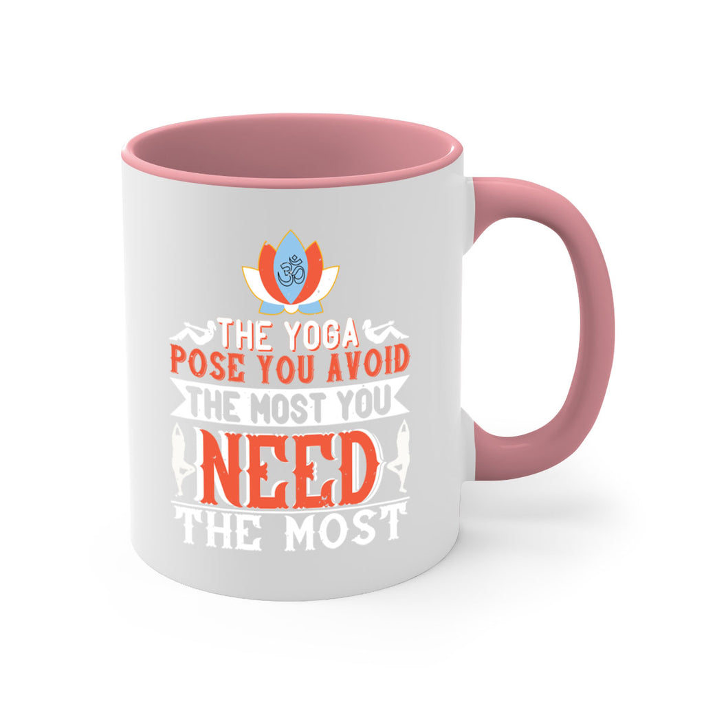 the yoga pose you avoid the most you need the most 48#- yoga-Mug / Coffee Cup