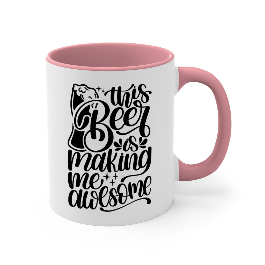this beer is making me awesome 19#- beer-Mug / Coffee Cup
