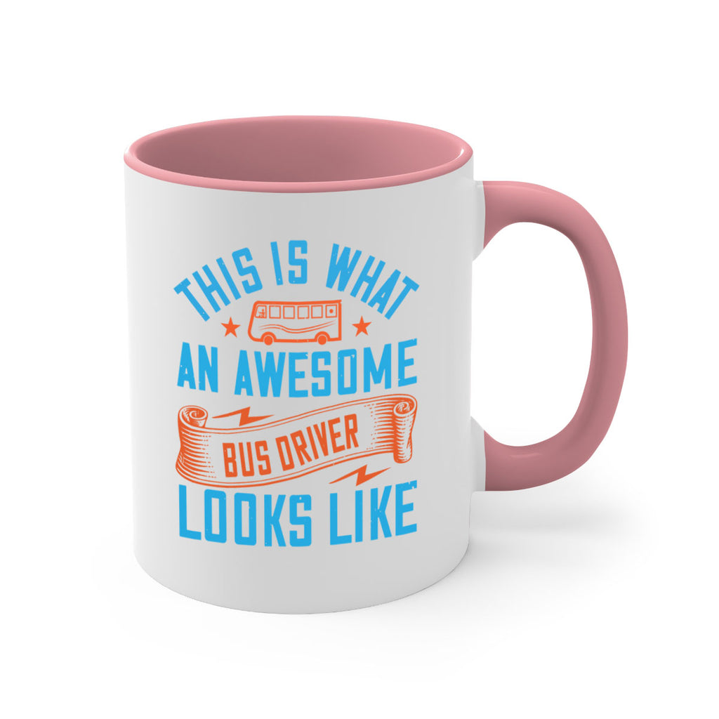 this is what an awesome bus driver looks likee Style 9#- bus driver-Mug / Coffee Cup