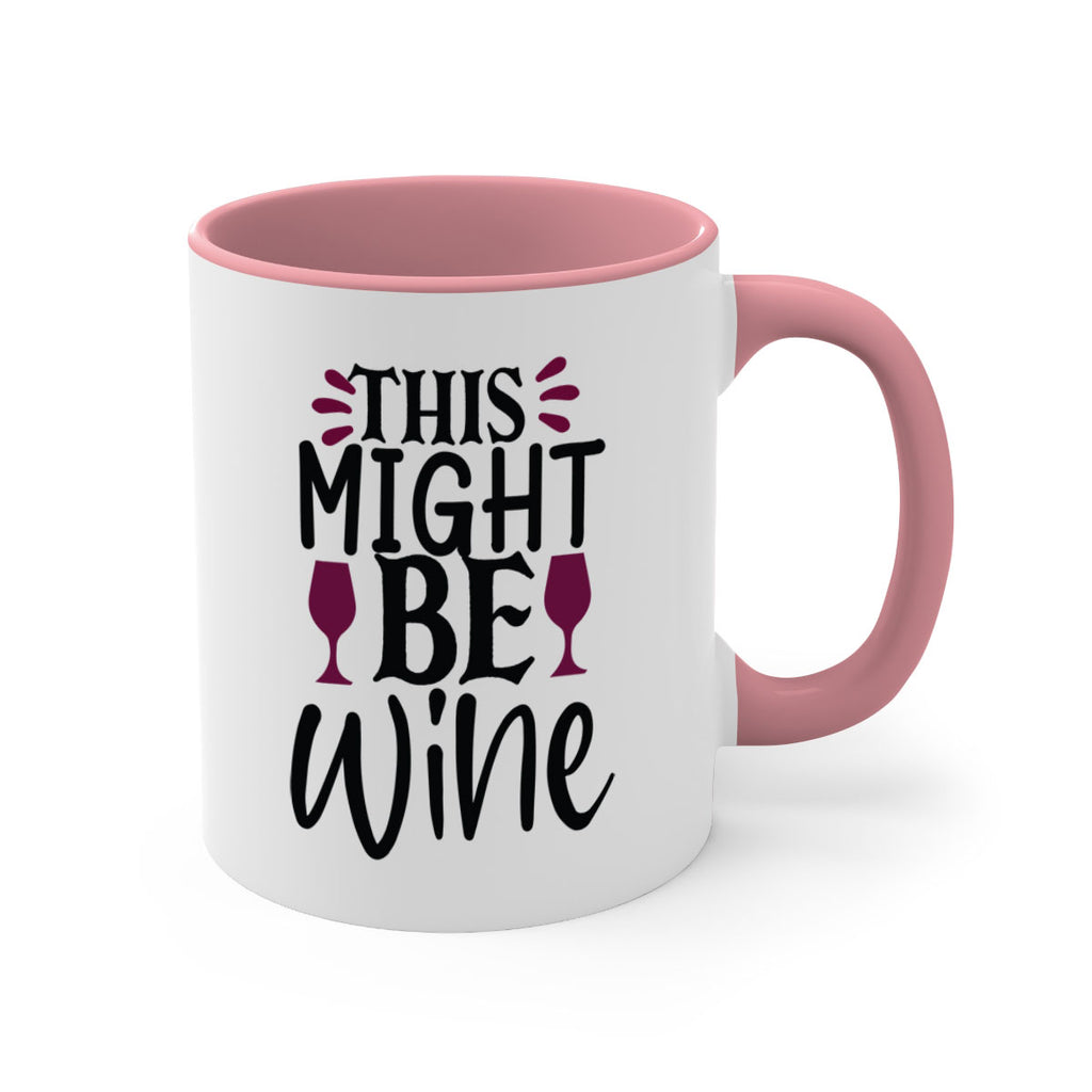 this might be wine 152#- wine-Mug / Coffee Cup