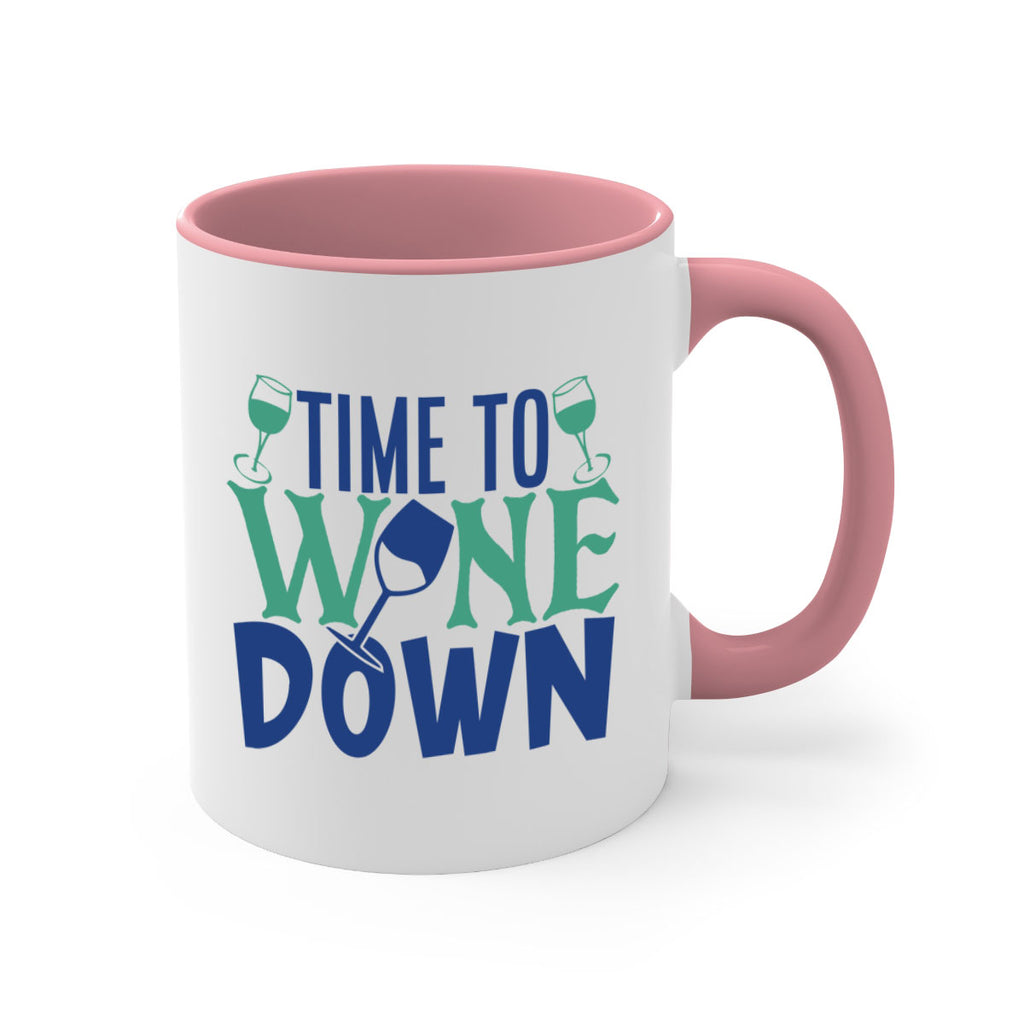 time to wine down 151#- wine-Mug / Coffee Cup