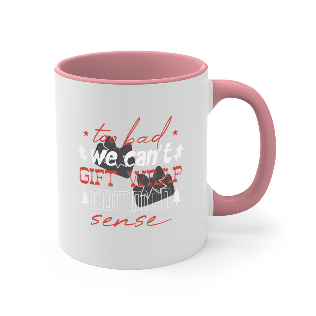 too bad we can’t gift wrap 346#- christmas-Mug / Coffee Cup
