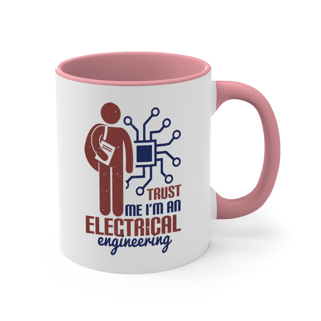 trust me Im an electrical engineering Style 34#- engineer-Mug / Coffee Cup