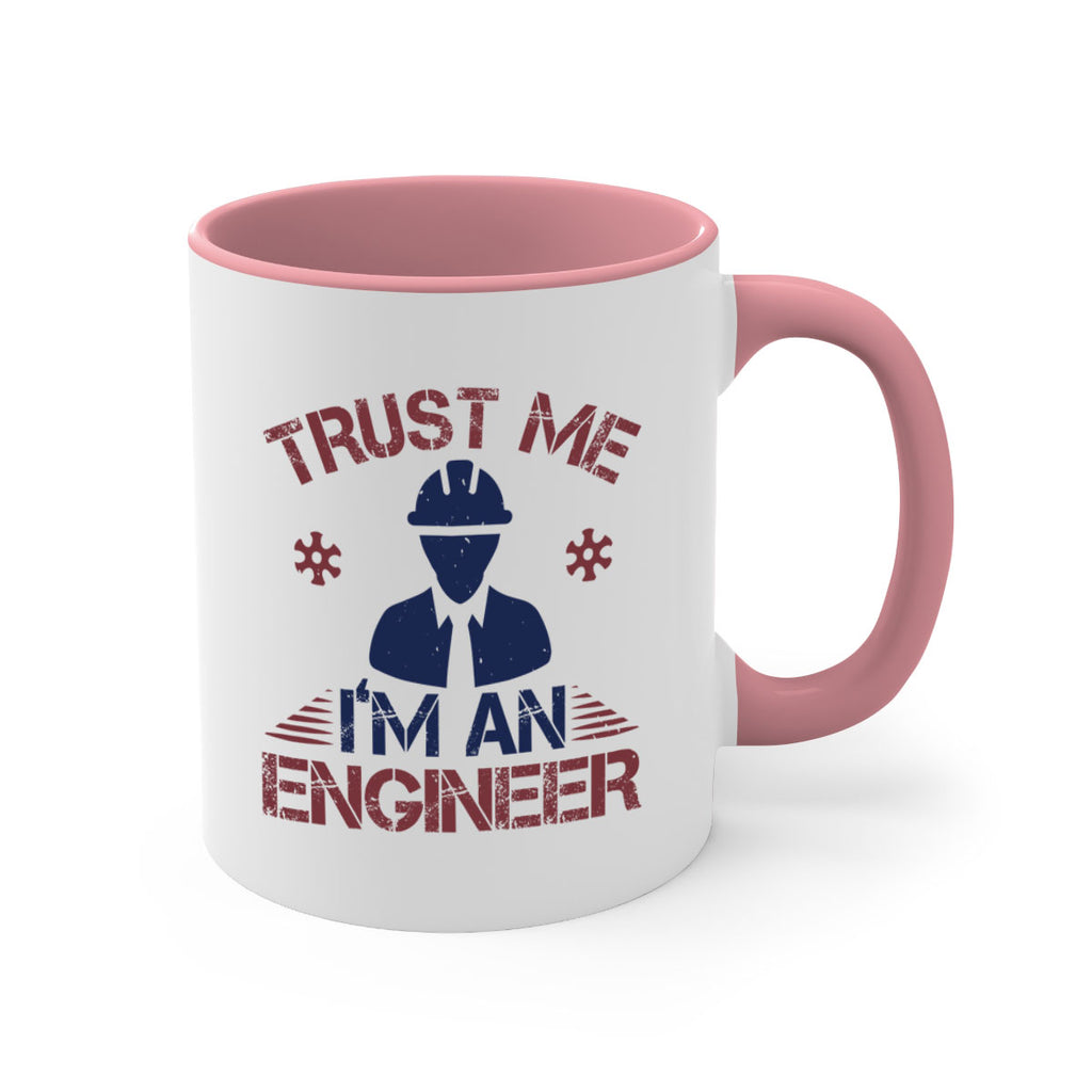 trust me Im an engineer Style 33#- engineer-Mug / Coffee Cup