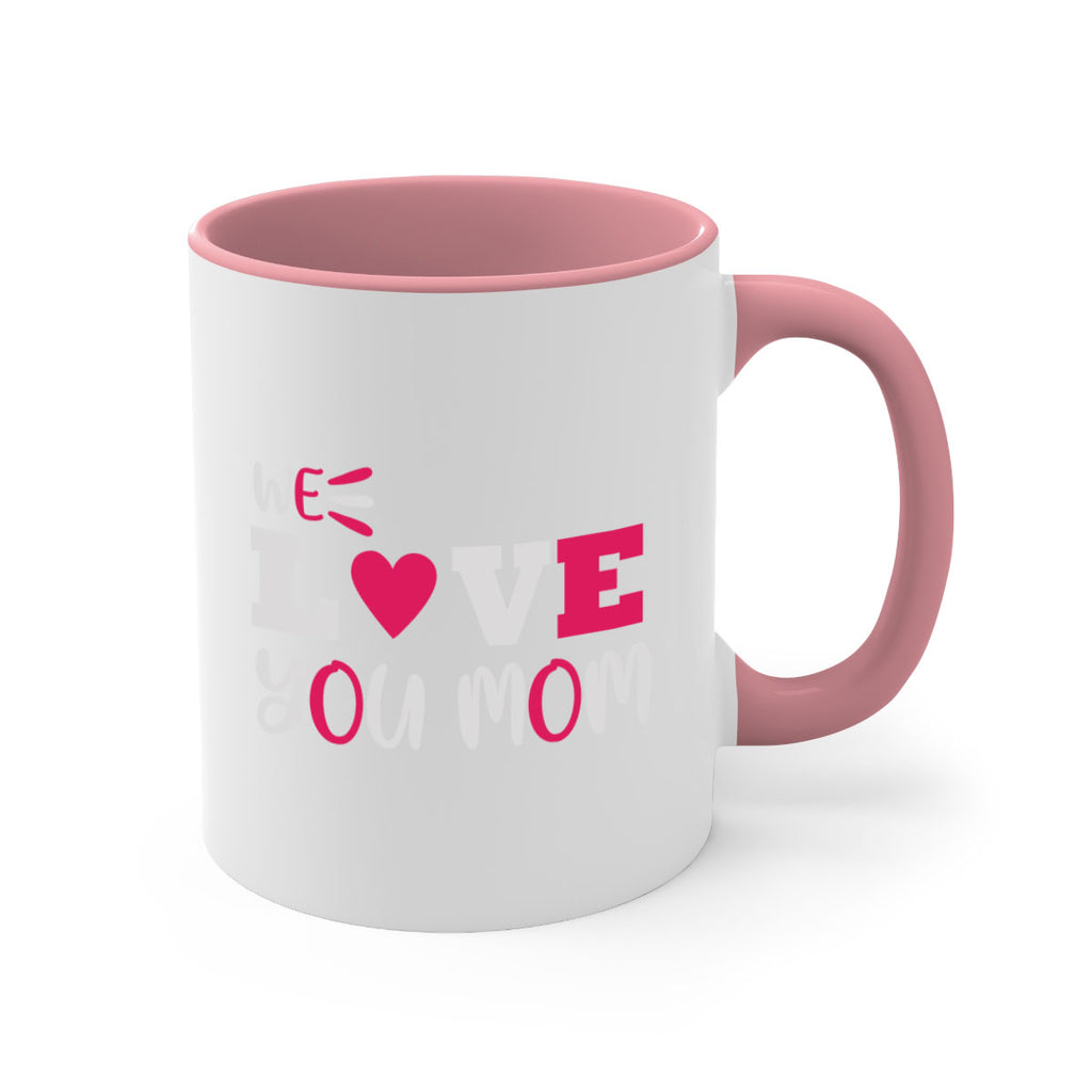 we love you mom 25#- mom-Mug / Coffee Cup