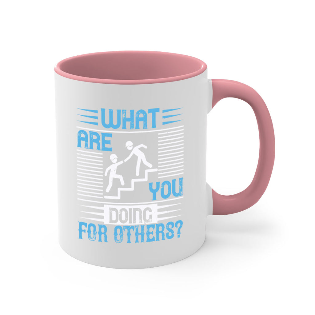 what are you doing for others Style 10#-Volunteer-Mug / Coffee Cup