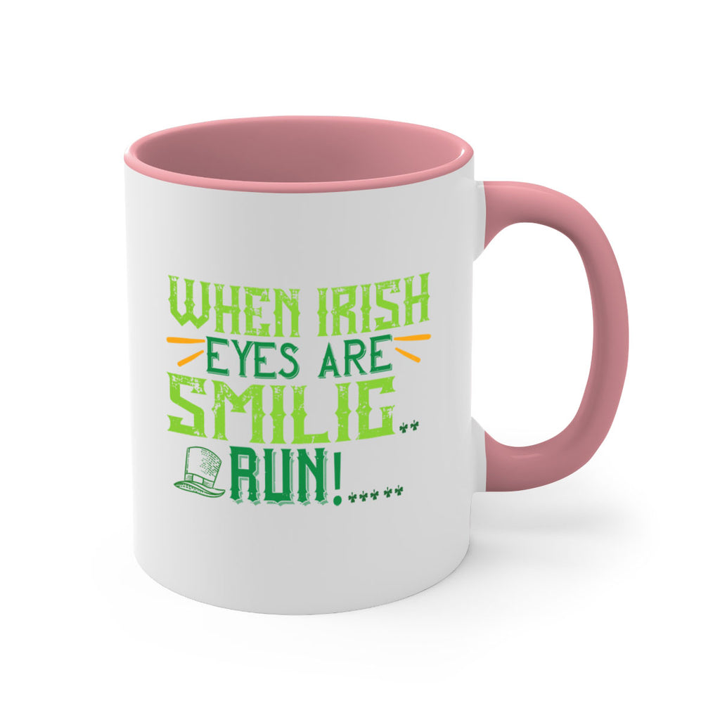 when irish eyes are smilig run Style 6#- St Patricks Day-Mug / Coffee Cup