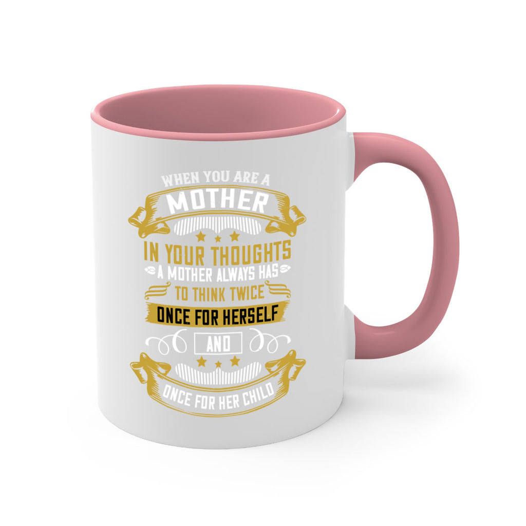 when you are a mother you are never really alone in your thoughts 22#- mom-Mug / Coffee Cup