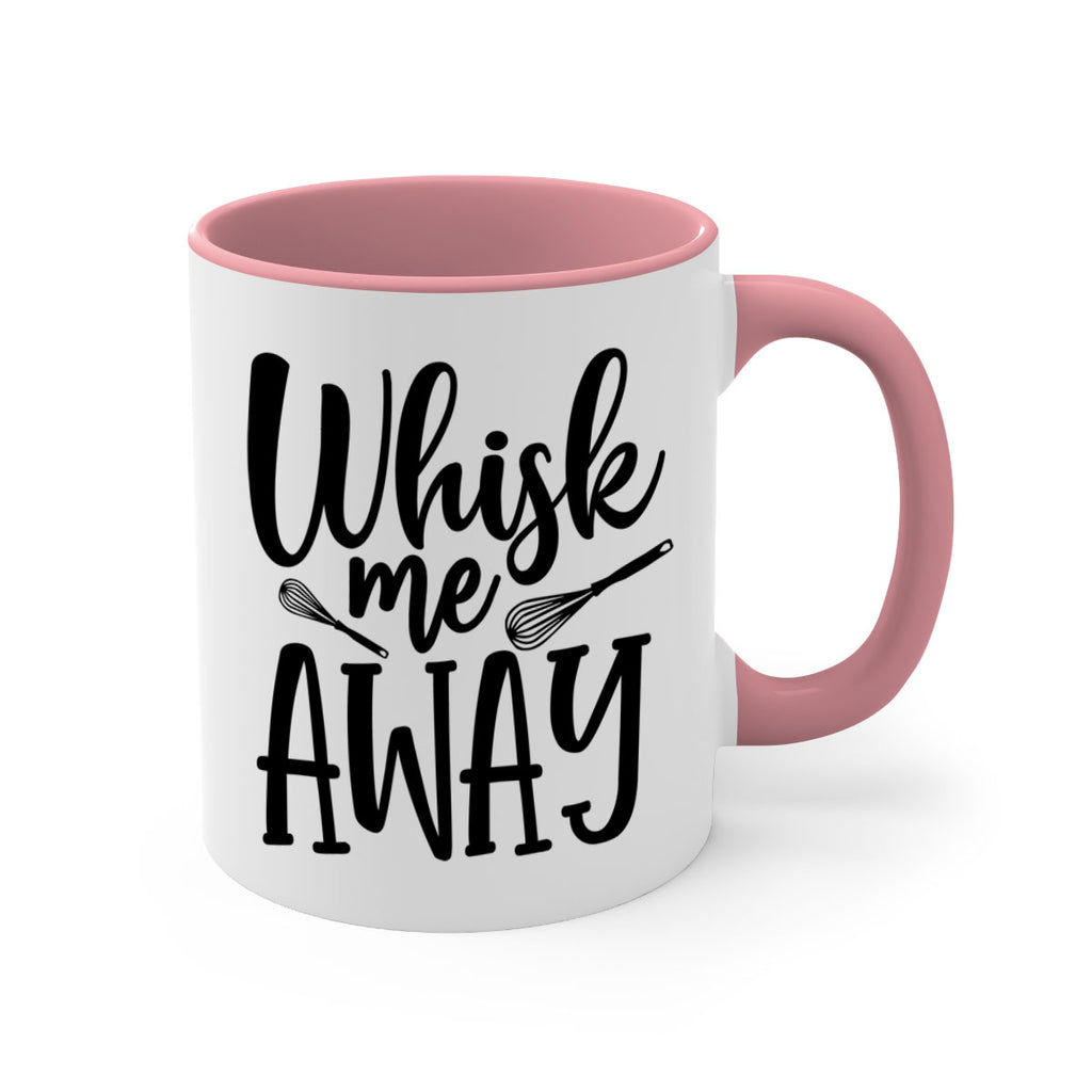 whisk me away 68#- kitchen-Mug / Coffee Cup