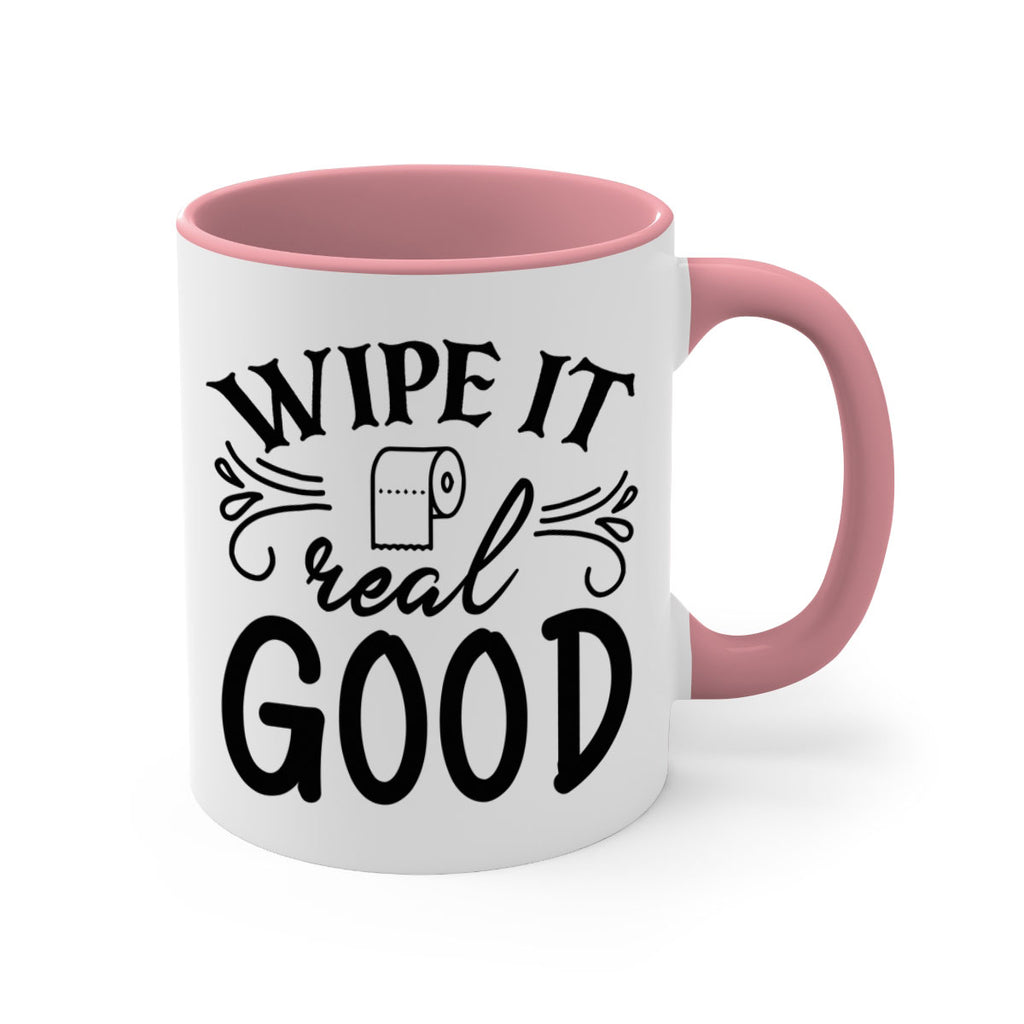 wipe it real good 50#- bathroom-Mug / Coffee Cup