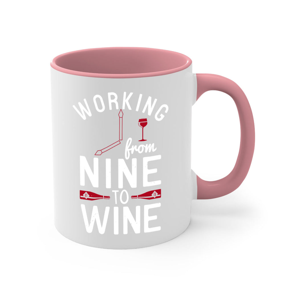 working from nine to wine 104#- wine-Mug / Coffee Cup