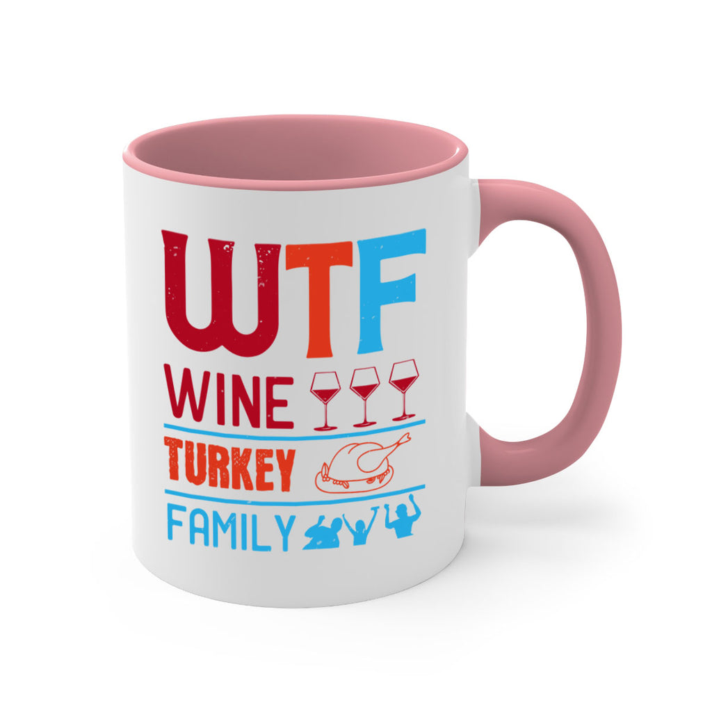 wtf wine turkey family 102#- wine-Mug / Coffee Cup