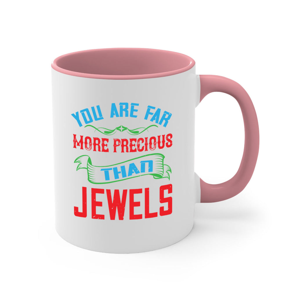 you are fare more precious 12#- mom-Mug / Coffee Cup