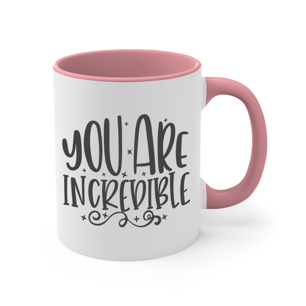 you are incredibale Style 61#- motivation-Mug / Coffee Cup