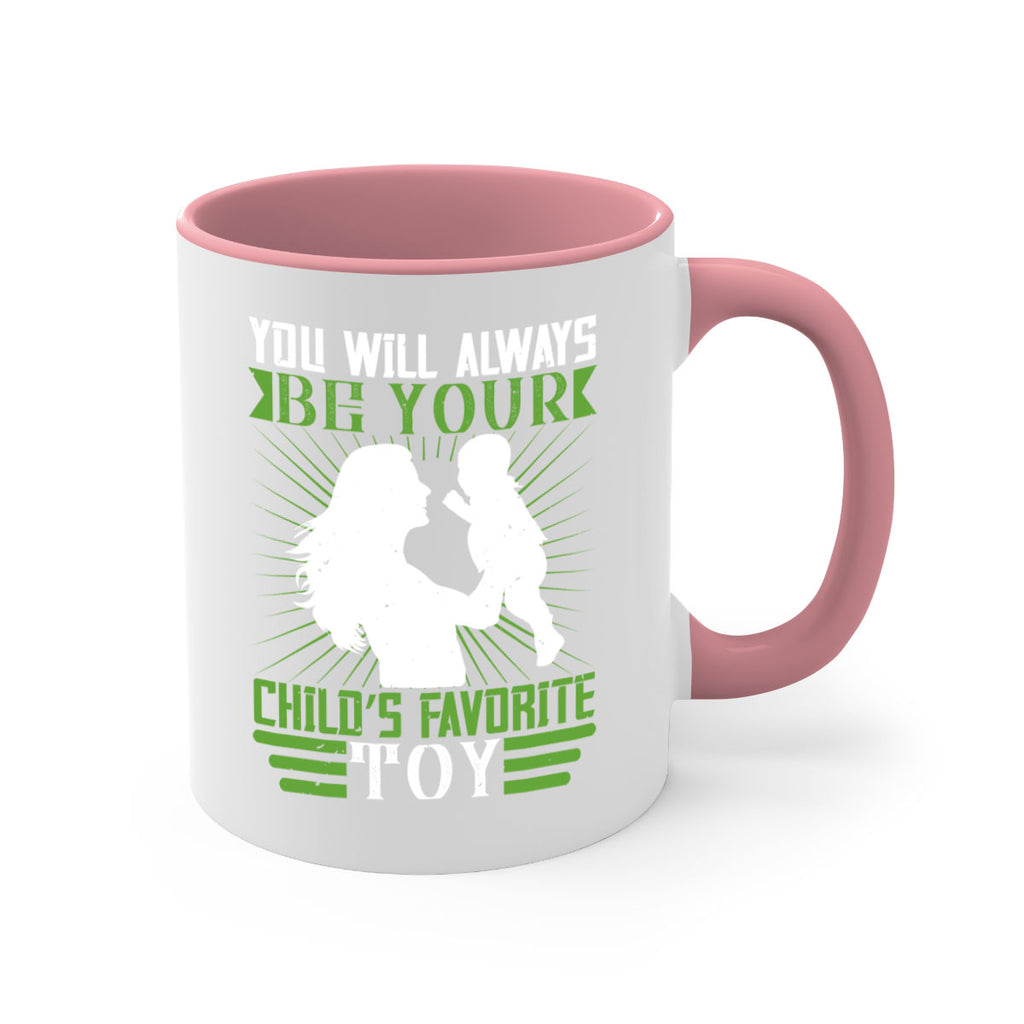 you will always be your child’s favorite toy 5#- parents day-Mug / Coffee Cup