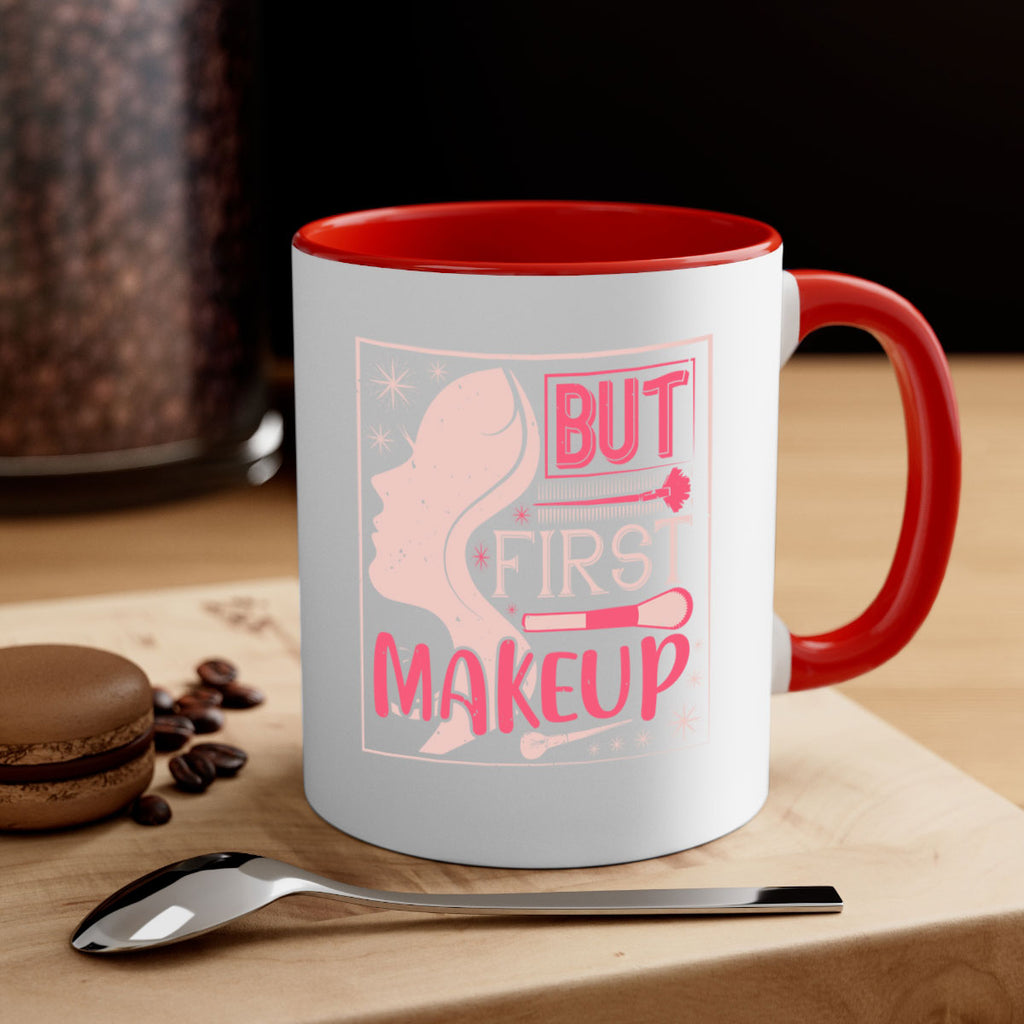 But first makeup Style 260#- makeup-Mug / Coffee Cup