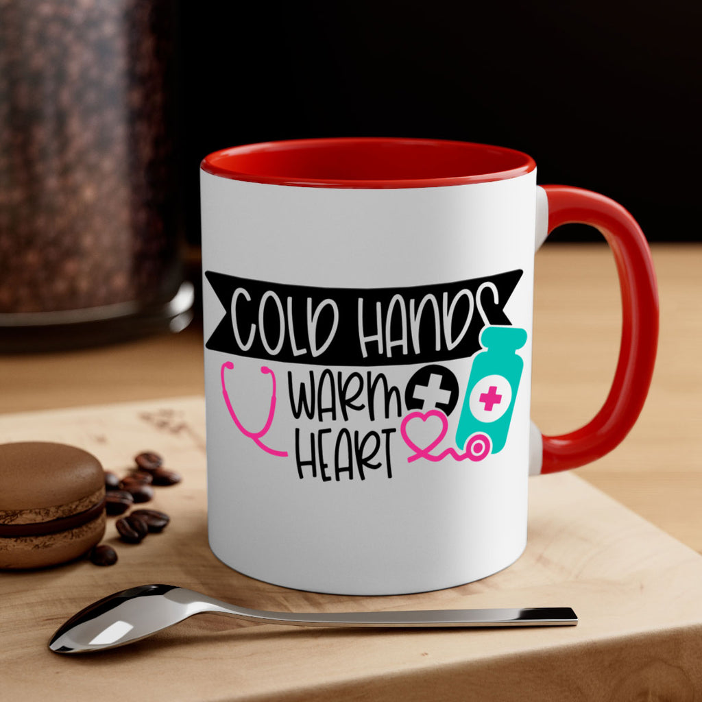 Cold Hands Warm Heart Style Style 205#- nurse-Mug / Coffee Cup