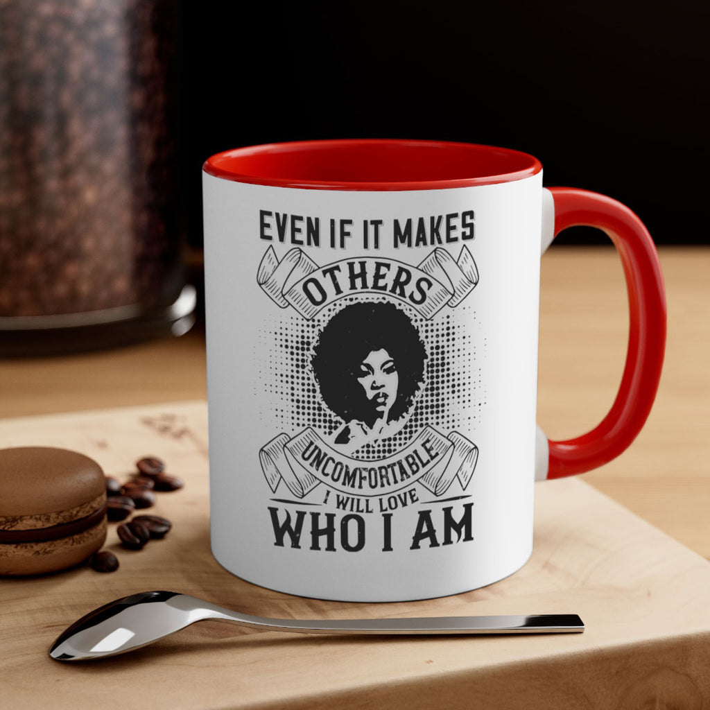Even if it makes others uncomfortable I will love who I am Style 35#- Afro - Black-Mug / Coffee Cup