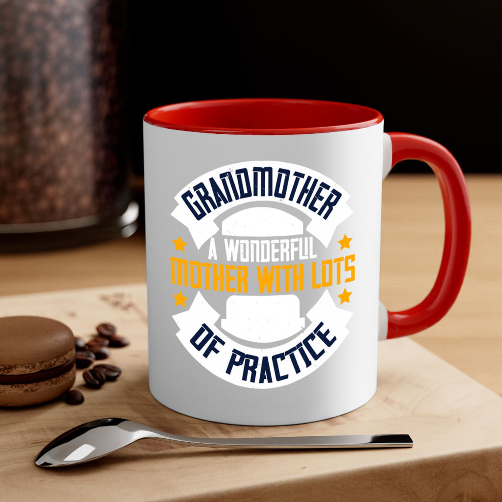 Grandmother a wonderful mother with lots of practice 83#- grandma-Mug / Coffee Cup