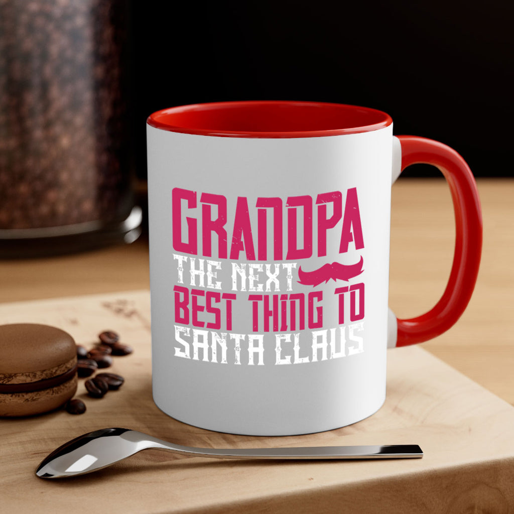 Grandpa The next best thing to Santa Claus 106#- grandpa-Mug / Coffee Cup