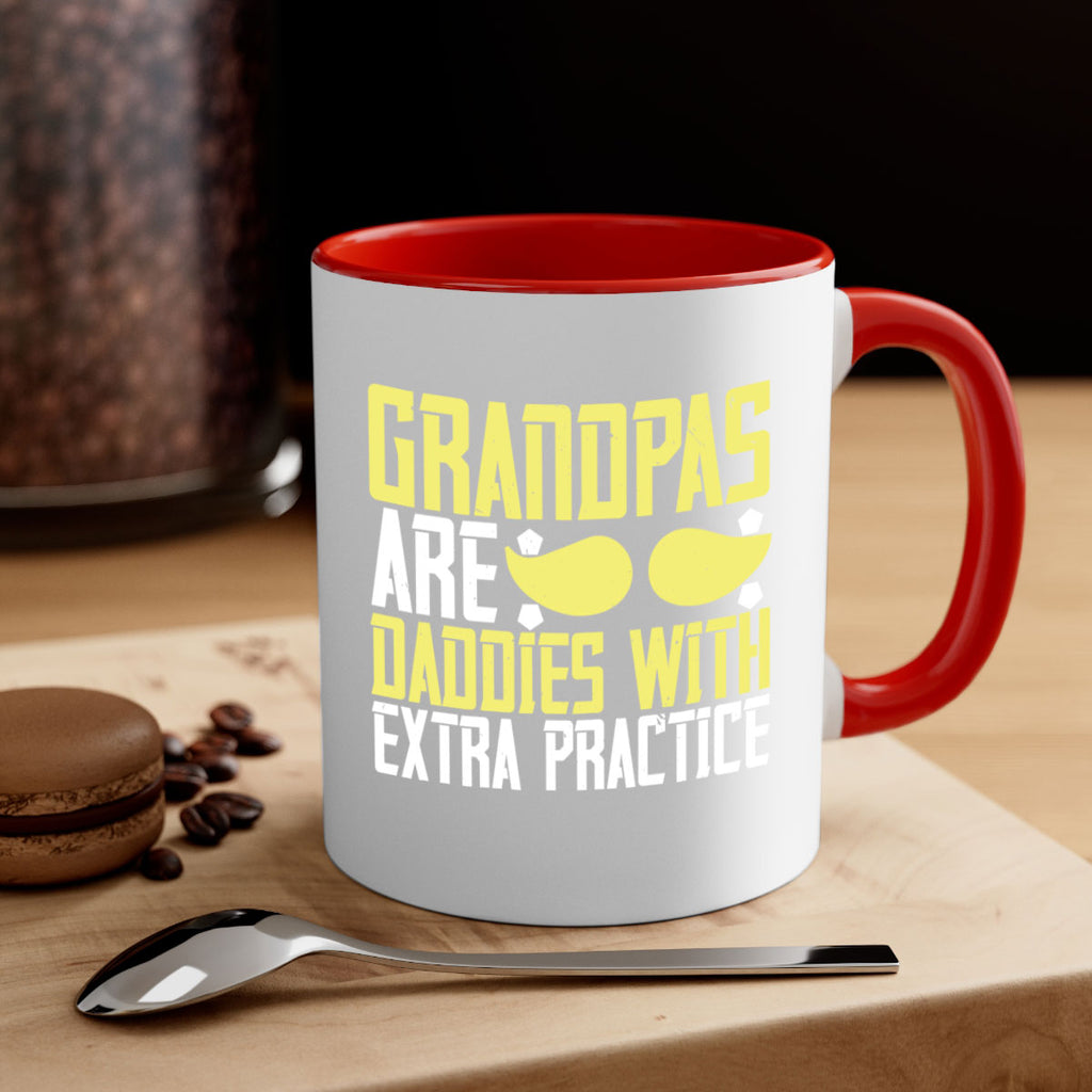 Grandpas are daddies with extra practice 99#- grandpa-Mug / Coffee Cup