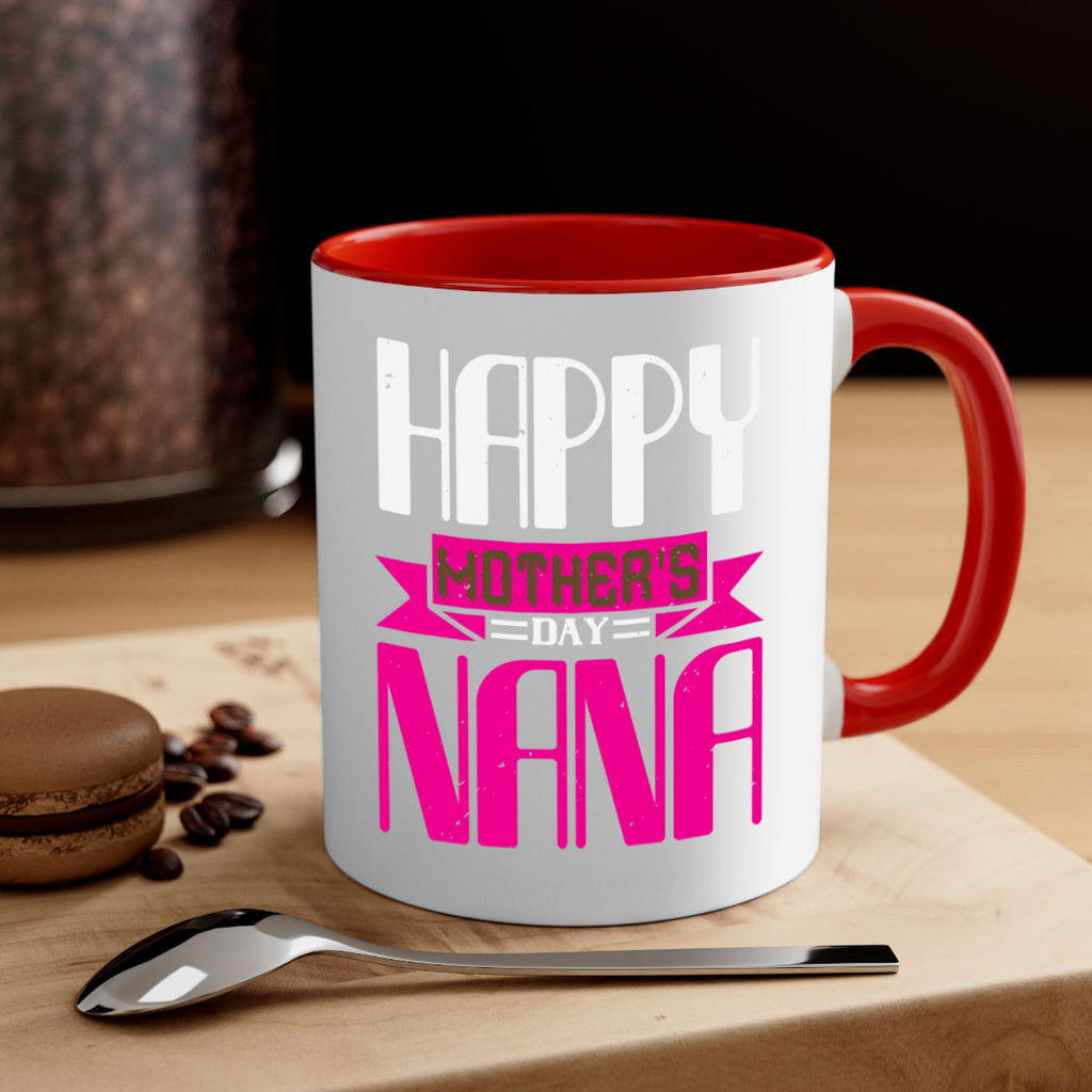 HAPPY mothers day nana 105#- grandma-Mug / Coffee Cup