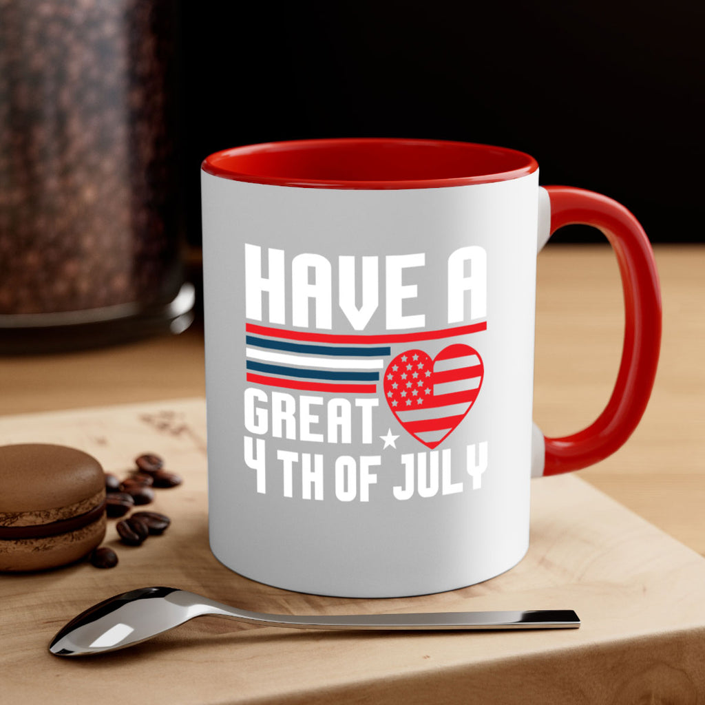 Have a great th of july Style 108#- 4th Of July-Mug / Coffee Cup