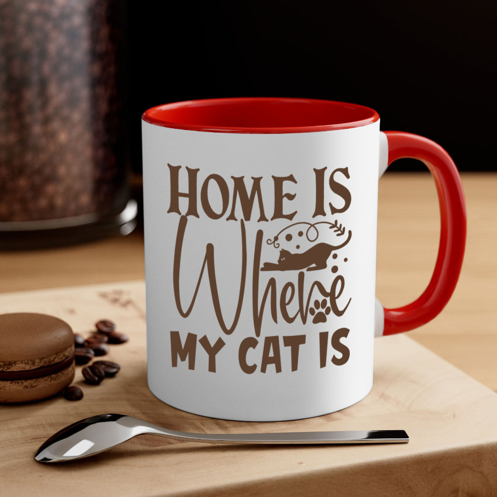 Home Is Where My Cat Is Style 14#- cat-Mug / Coffee Cup