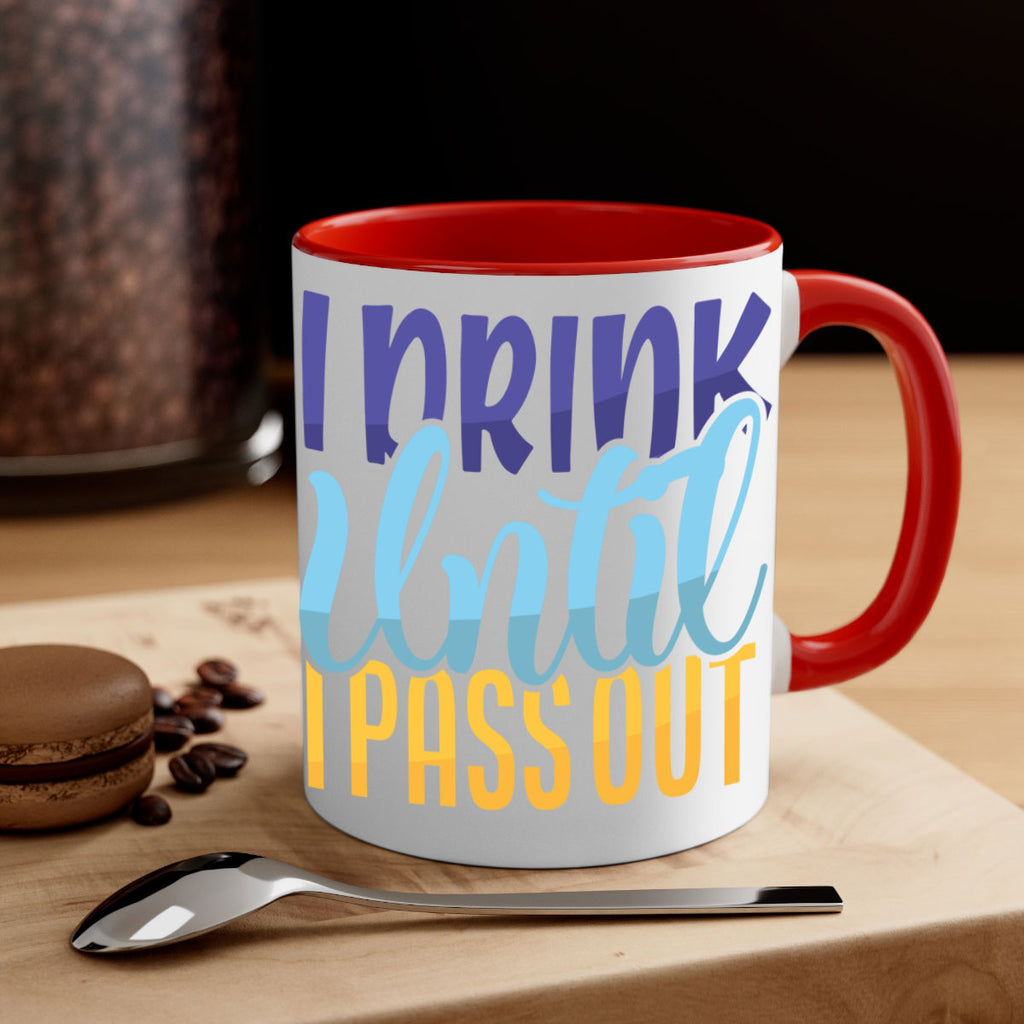 I Drink Until I Pass Out Style 258#- baby2-Mug / Coffee Cup