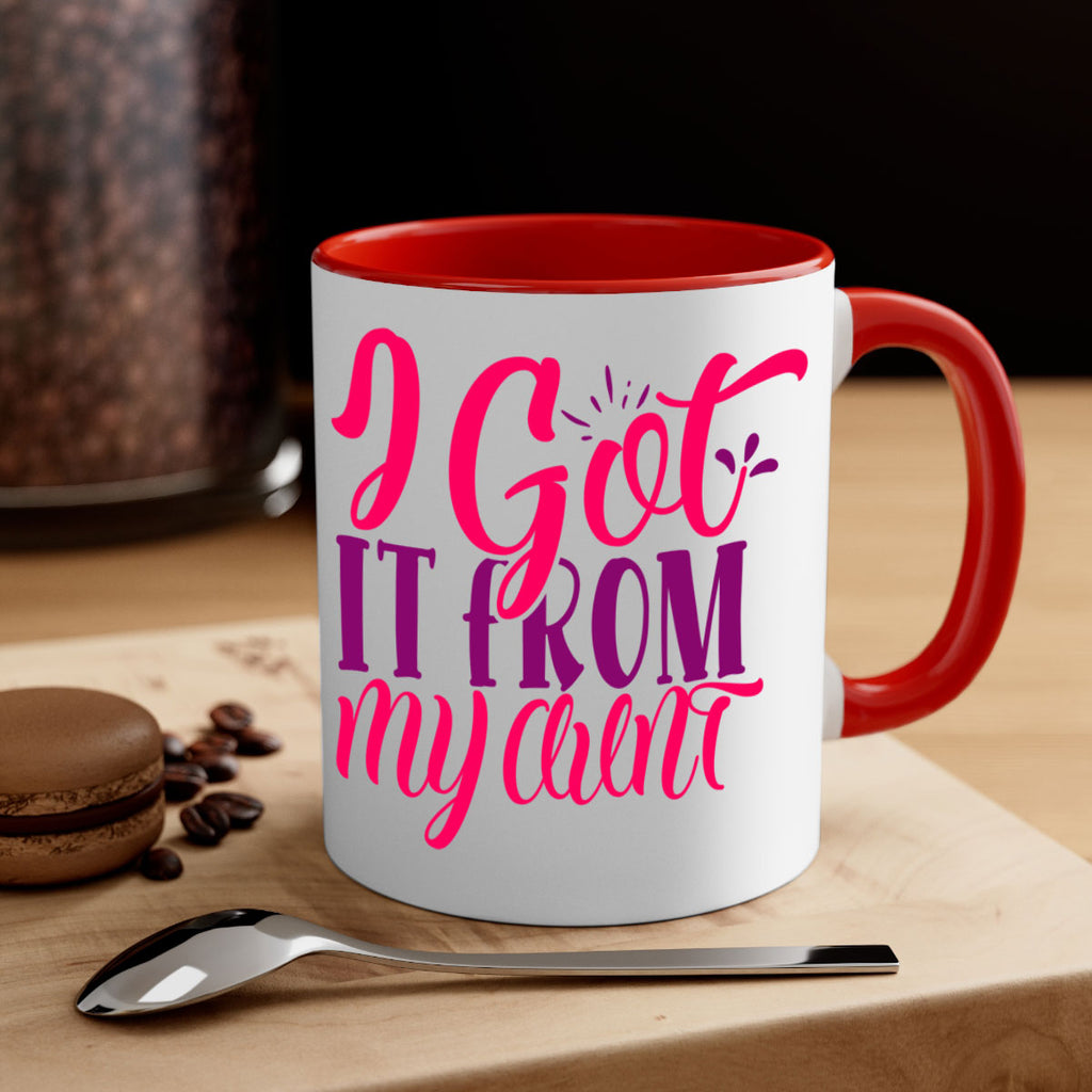 I Got It From My Aunt Style 256#- baby2-Mug / Coffee Cup